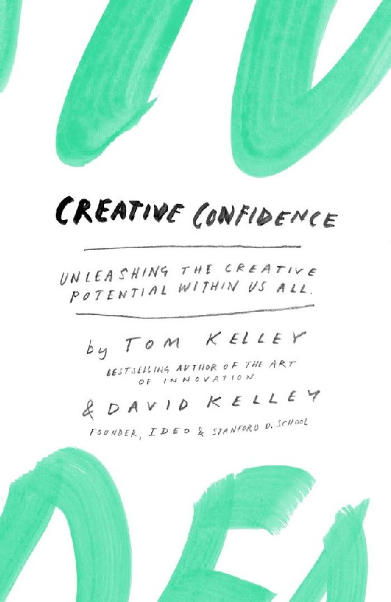 Creative Confidence When you hear the word “creativity,” what do you think of next? You may equate “creative” with “artistic.” You may believe that architects and designers are paid to be creative thinkers, but CEOs, lawyers, and doctors are not. Or you may feel that being creative is a fixed trait, either you’re