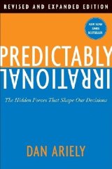 Predictably Irrational Let us talk about human “irrationality”, about our distance from perfection. I believe that recognizing where we depart from the ideal is an important part of the quest to truly understanding ourselves, and one that promises many practical benefits. Understanding irrationality is important for our everyday actions and decisions and for