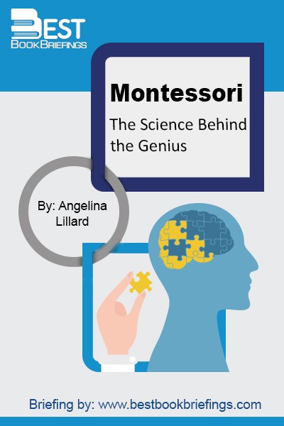 One hundred years ago, Maria Montessori, the first female physician in Italy, devised a very different method of educating children, based on her observations of how they naturally learn. In Montessori, Angeline Stoll Lillard shows that science has finally caught up with Maria Montessori. Lillard presents the research behind eight insights that 