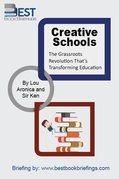 Creative Schools: The Grassroots Revolution That's Transforming Education