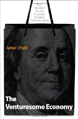 The Venturesome Economy Many warn that the next stage of globalization--the offshoring of research and development to China and India--threatens the foundations of Western prosperity. But in The Venturesome Economy, acclaimed business and economics scholar Amar Bhide shows how wrong the doomsayers are.Using extensive field studies on venture-capital-backed businesses to examine how technology really