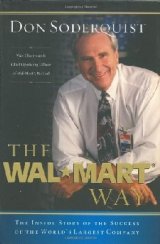 The Wal-Mart Way The Wal-Mart story is full of simple, but important truths. It's a story that has mystified some, frustrated others, and been admired by many. It's a story about principled, focused leadership that has been able to effectively and consistently balance values and the bottom line in a way that has seldom