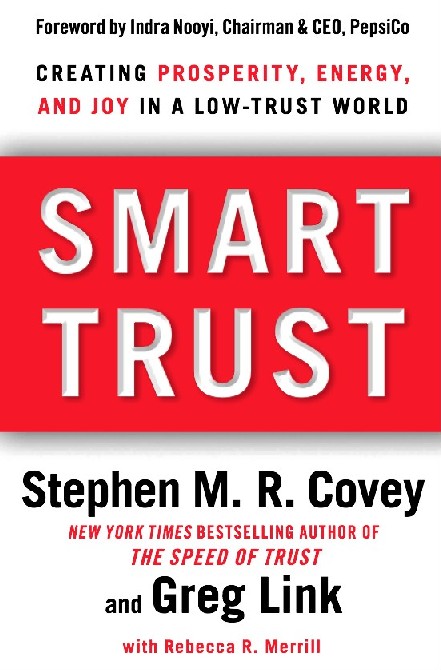 Smart Trust Smart Trust has met the strict scrutiny of business leaders around the globe and is validated by research from multiple sources that confirms that high-trust organizations outperform low-trust organizations by nearly three times. Smart Trust shares findings that verify how enduring success, vitality, and happiness are directly related to the level of trust in