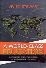 A World-class Education Globalization poses challenges for everyone. Every education system in the world struggles to some degree to keep up with the rapid pace of change. And countries face many similar challenges. For example, widespread internal and international migration have created more heterogeneous societies everywhere, placing new demands on educators as they respond