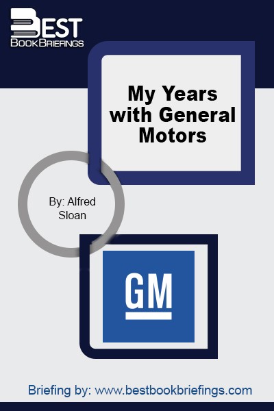 In this summary, Alfred Sloan, the American business executive in the automotive industry, presents his vision and experience in General Motors, the corporate structure he worked in. Sloan explains the concepts and practices that he mastered throughout his journey. Sloan’s long professional life and informative insights makes this book a business 